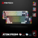 FANTECH ATOM PRO66 MK919  WIRELESS MECHANICAL GAMING KEYBOARD – TRI-MODE CONNECTION